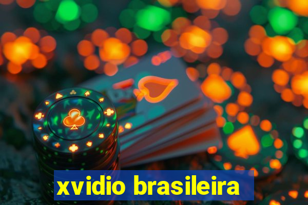 xvidio brasileira